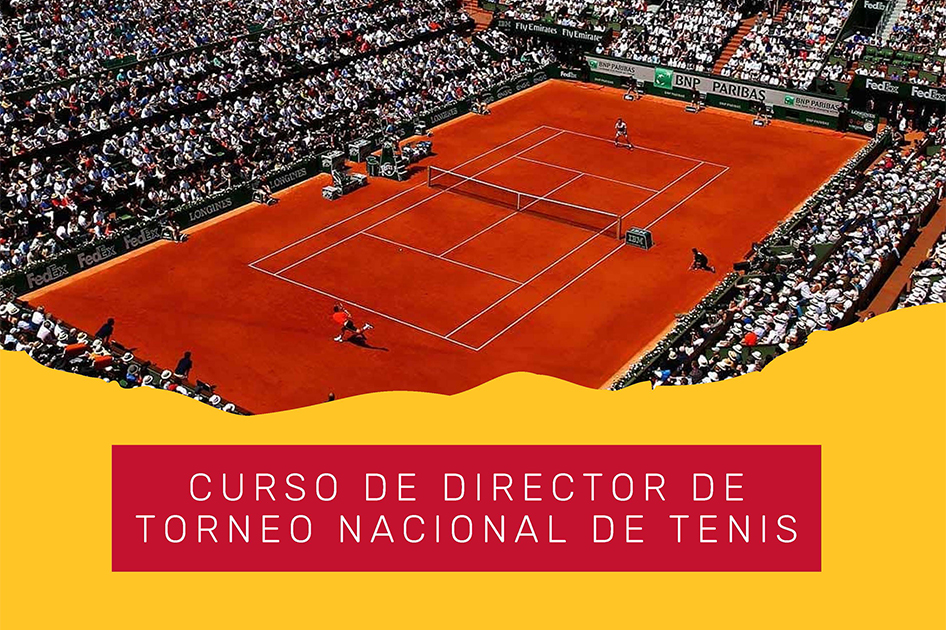 ltimas plazas para el tercer Curso de Director de Torneo Nacional de Tenis