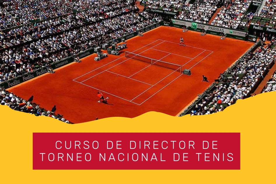 Cuarta edicin del Curso de Director de Torneo Nacional de Tenis