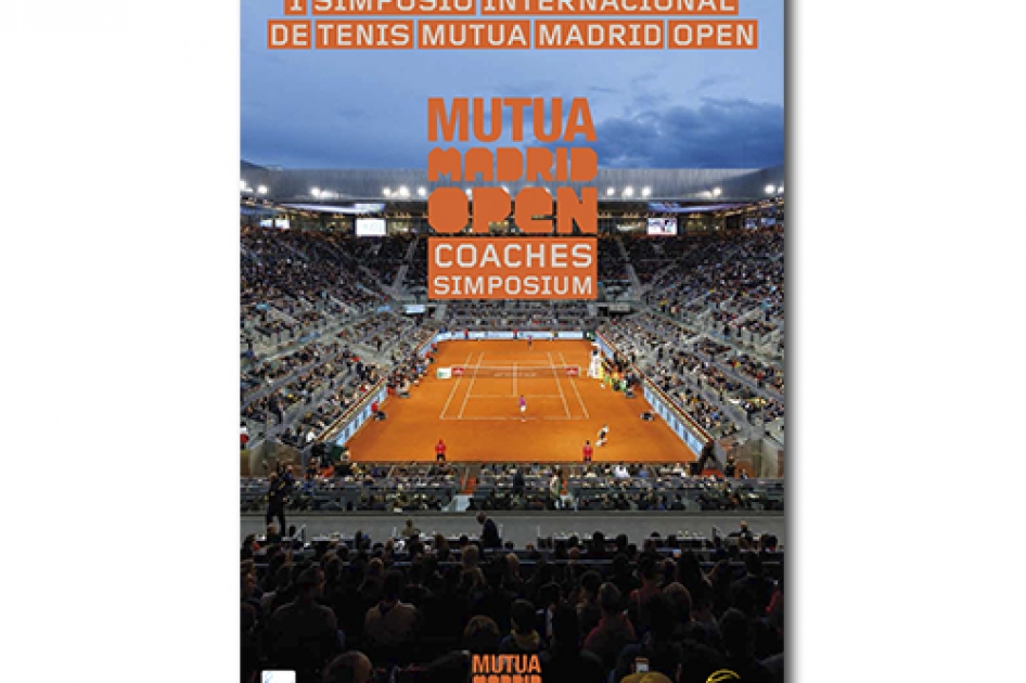 El Mutua Madrid Open y la RFET presentan el I Simposio Internacional de Entrenadores de Tenis