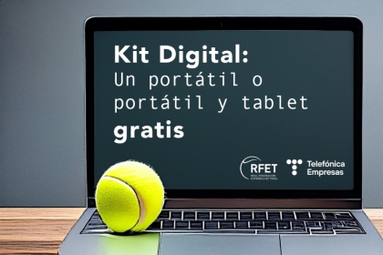 La RFET y Telefnica Empresas acercan el Kit Digital de los Fondos Europeos al colectivo del tenis