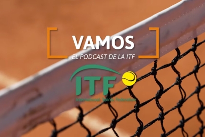 La Federación Internacional de Tenis lanza ¡Vamos! El podcast de la ITF en español