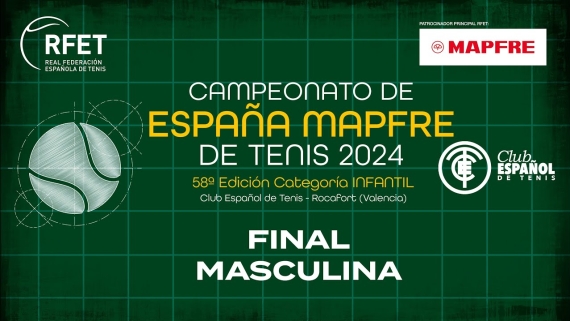 Campeonato de Espaa MAPFRE de Tenis Infantil 2024 - Final Masculina