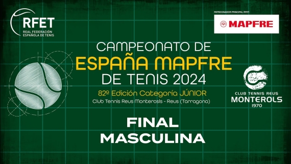 Campeonato de Espaa MAPFRE de Tenis Jnior 2024 - Final Masculina