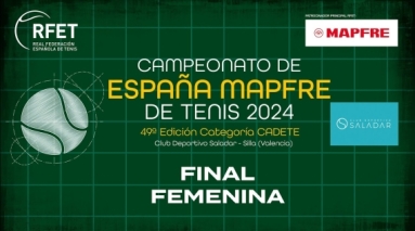 Campeonato de Espaa MAPFRE de Tenis Cadete 2024 - Final Femenina
