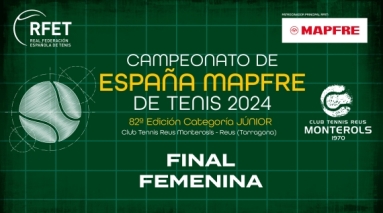 Campeonato de Espaa MAPFRE de Tenis Jnior 2024 - Final Femenina